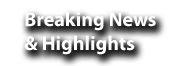 Breaking News and Highlights